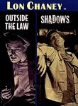 Outside the Law / Shadows