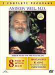 Dr. Andrew Weil: 8 Weeks to Optimum Health & Spontaneous Healing