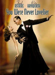 You Were Never Lovelier