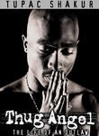 Tupac Shakur: Life of an Outlaw