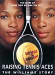 Raising Tennis Aces: The Williams Story