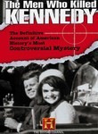 The Men Who Killed Kennedy