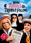 Where Angels Go, Trouble Follows