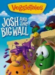 VeggieTales: Josh and the Big Wall!