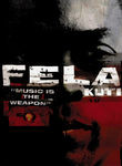 Fela Kuti: Music Is the Weapon