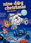Nine Dog Christmas: The Movie