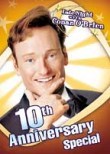 Late Night with Conan O'Brien 10th Anniversary Special