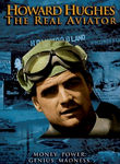 Howard Hughes: The Real Aviator
