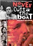 Never Get Outta the Boat