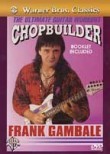 Frank Gambale: Chopbuilder