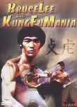 Bruce Lee and Kung Fu Mania