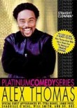 Alex Thomas: Straight Clownin'