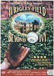 Wrigley Field: Beyond the Ivy
