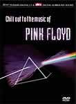 Chill Out to the Music of Pink Floyd