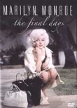 Marilyn Monroe: The Final Days