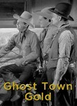 Ghost Town Gold