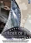 The Murder of JFK: A Revisionist History