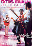 Otis Rush & Friends
