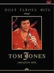Most Famous Hits: Tom Jones & Friends