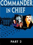 Commander In Chief: The Inaugural Edition: Part 2 (2-Disc Series)