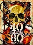 40 Bands: 80 Minutes
