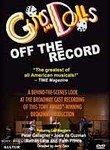Guys and Dolls: Off the Record