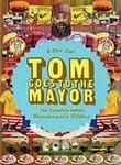 Tom Goes to the Mayor: The Complete Series (3-Disc Series)