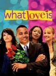 What Love Is