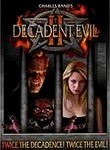 Decadent Evil 2
