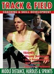 Track & Field: Middle Distance, Hurdles & Sprints
