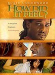 How Did It Feel?