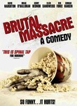 Brutal Massacre: A Comedy