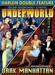 Underworld / Dark Manhattan