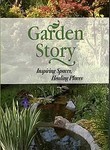 Garden Story: Inspiring Spaces, Healing Places (2-Disc Series)