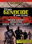 The Genocide Factor: Never Again?: Genocide Since the Holocaust