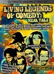 Living Legends of Comedy: Real Talk