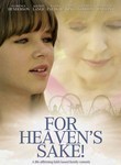 For Heaven's Sake!