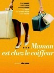 Mommy's at the Hairdresser (Maman est chez le coiffeur) poster