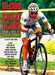 Blood, Sweat + Gears: Racing Clean to the Tour de France