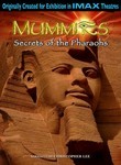 Mummies: Secrets of the Pharaohs: IMAX