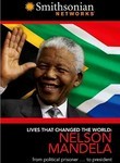 Lives That Changed the World: Nelson Mandela