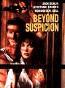Beyond Suspicion
