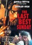 The Last Best Sunday