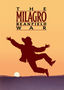 The Milagro Beanfield War