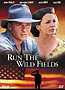 Run the Wild Fields