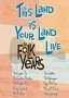 This Land Is Your Land: The Folk Years