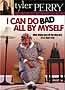 I Can Do Bad All By Myself