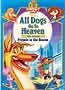 All Dogs Go to Heaven: Friends ... Rescue