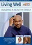 Montel: Building a Healthy Family