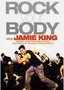 Jamie King: Rock Your Body